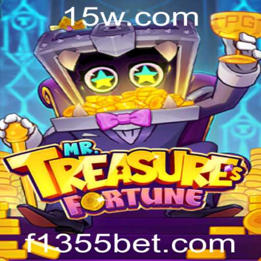Descubra o Fascinante Mundo de MrTreasuresFortune e Como Se Aventurar no Universo 1355bet